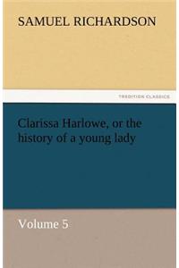 Clarissa Harlowe, or the History of a Young Lady