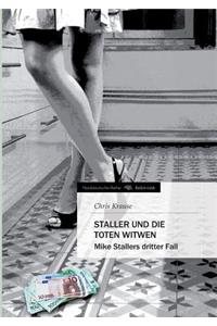 Staller und die toten Witwen