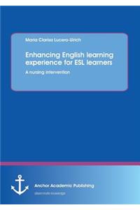 Enhancing English Learning Experience for ESL Learners