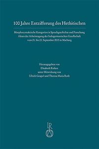 100 Jahre Entzifferung Des Hethitischen