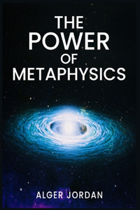 Power of Metaphysics