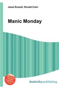 Manic Monday