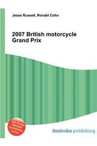 2007 British Motorcycle Grand Prix