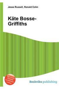 Kate Bosse-Griffiths