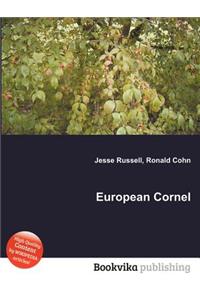 European Cornel