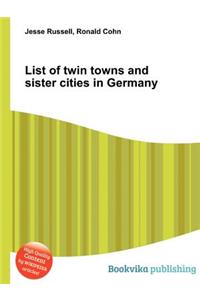 List of Twin Towns and Sister Cities in Germany