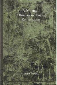 A Manual of Russian and English Conversation