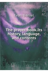 The prayer-book.Its history, language, and contents