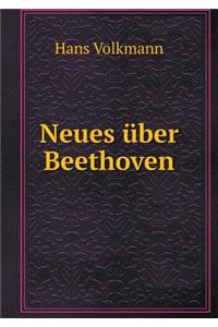 Neues über Beethoven
