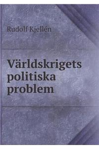 Världskrigets politiska problem