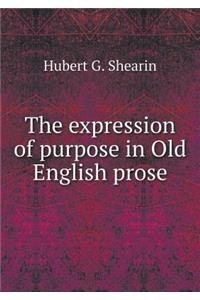 The Expression of Purpose in Old English Prose