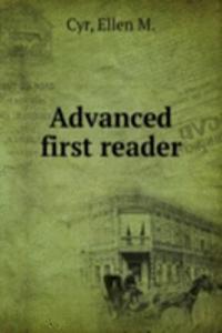 ADVANCED FIRST READER