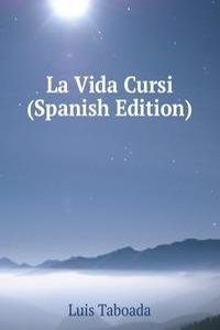 La Vida Cursi (Spanish Edition)