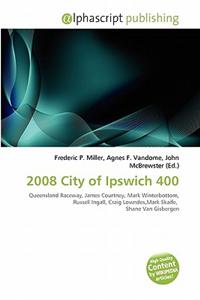 2008 City of Ipswich 400