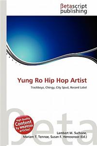 Yung Ro Hip Hop Artist