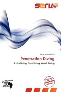 Penetration Diving