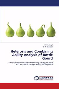 Heterosis and Combining Ability Analysis of Bottle Gourd