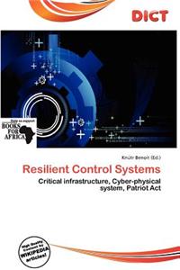 Resilient Control Systems