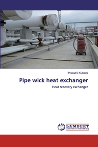 Pipe wick heat exchanger
