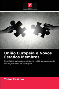 União Europeia e Novos Estados Membros