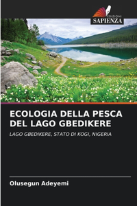 Ecologia Della Pesca del Lago Gbedikere