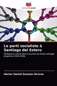 Le parti socialiste à Santiago del Estero