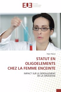 Statut En Oligoelements Chez La Femme Enceinte