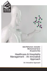 Healthcare & Hospitality Management：An Innovative Approach