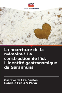 nourriture de la mémoire ! La construction de l'id. L'identité gastronomique de Garanhuns