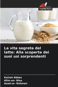 vita segreta del latte
