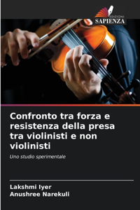 Confronto tra forza e resistenza della presa tra violinisti e non violinisti