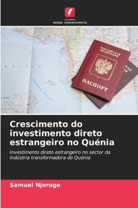 Crescimento do investimento direto estrangeiro no Quénia