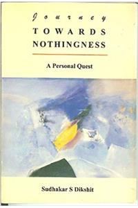 Journey Towards Nothingness