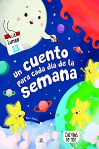 Un Cuento para Cada Dia de la Semana