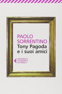 Tony Pagoda e i suoi amici