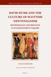 David Hume and the Culture of Scottish Newtonianism