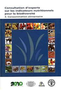Consultations D'Experts Sur Les Indicateurs Nutritionnels Pour La Biodiversite