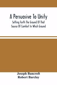 Persuasive To Unity