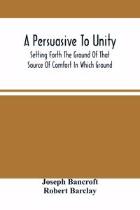 Persuasive To Unity