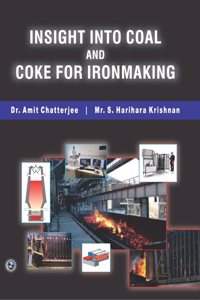 Insight Into Coal and Coke For Iron Making