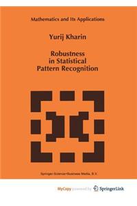 Robustness in Statistical Pattern Recognition