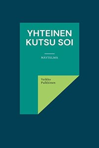 Yhteinen kutsu soi