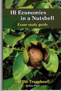 IB Economics in Nutshell Exam study guide