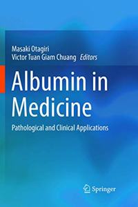 Albumin in Medicine