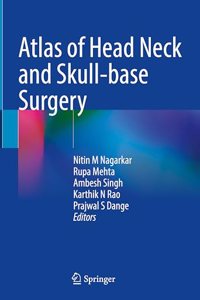 Atlas of Head Neck and Skull-Base Surgery