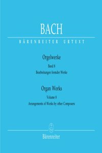Organ Works Volume 8: Arrangements of Works by other Composers