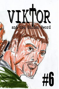 Viktor and the Golden Sword #6