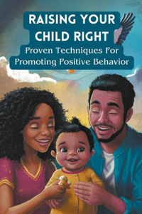 Raising Your Child Right