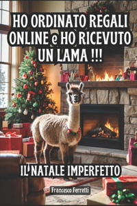 Ho Ordinato Regali Online e Ho Ricevuto un Lama