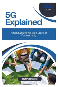5G Explained